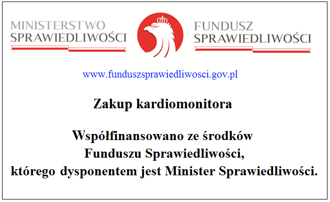 Zakup kardiomonitora Tablica informacyjna Fundusz Sprawiedliwości