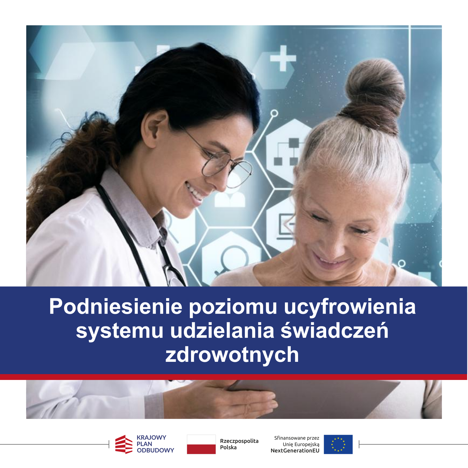 Podniesienie poziomu ucyfrowienia systemu udzielania świadczeń zdrowotnych